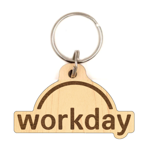 Workday Custom Wood Keychains, Magnets or Ornaments